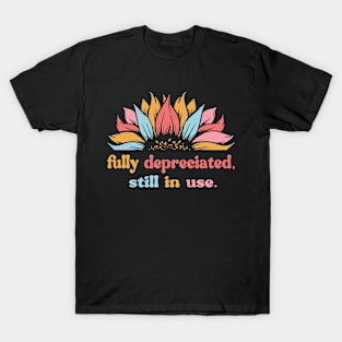 Fully Depreciated Still In Use Retro Accountant Accounting T-Shirt